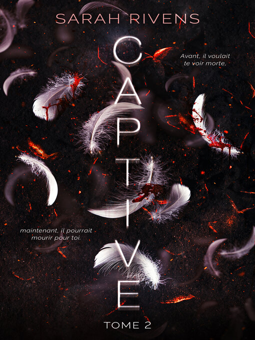 Title details for Captive, Tome 2 by Sarah Rivens - Wait list